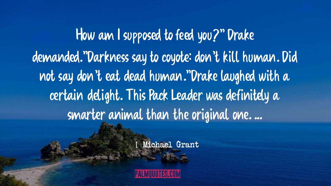 Animal Protection quotes by Michael Grant
