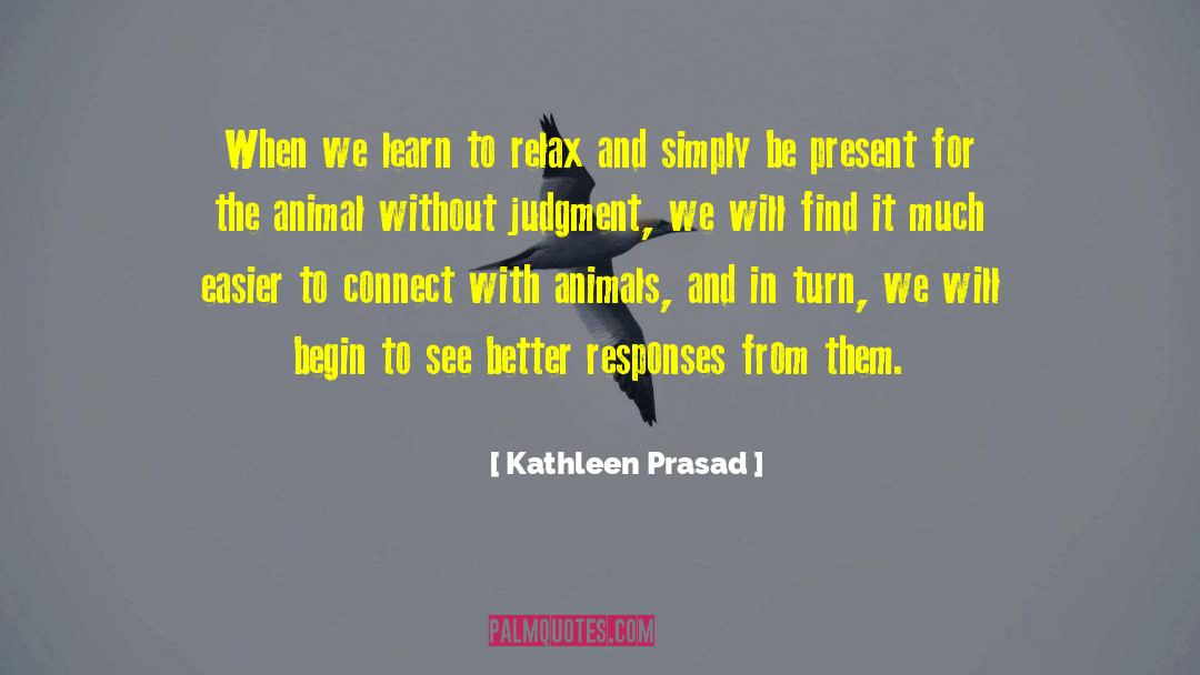 Animal Reiki quotes by Kathleen Prasad