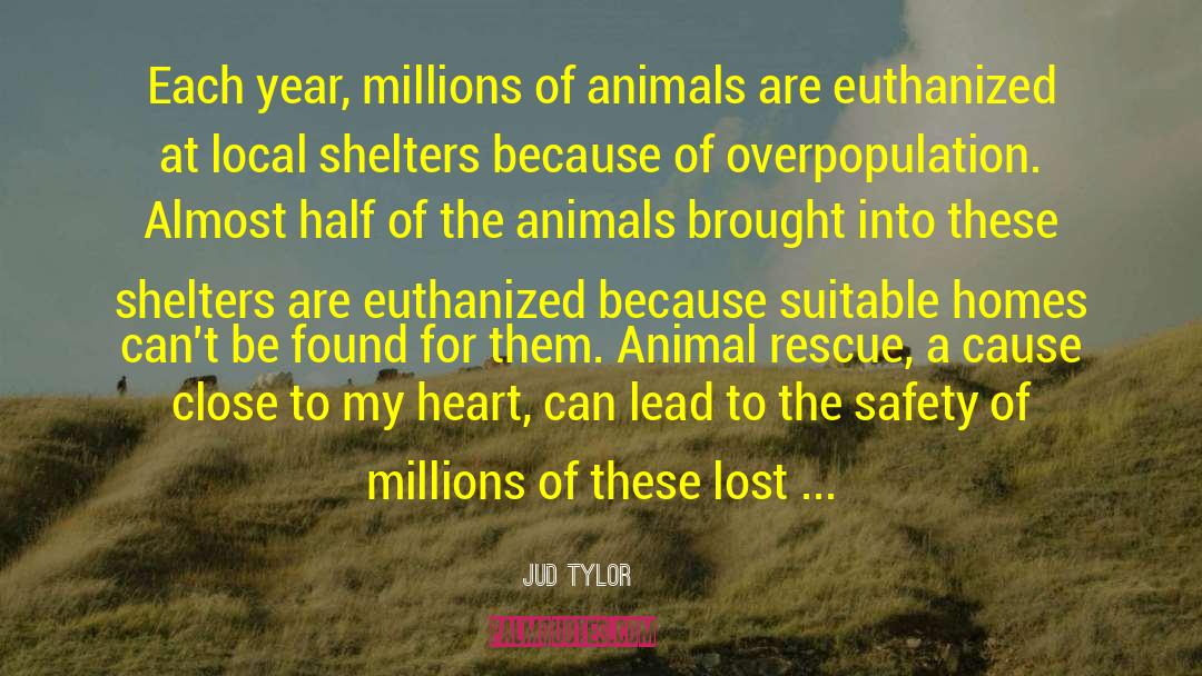Animal Rescue quotes by Jud Tylor