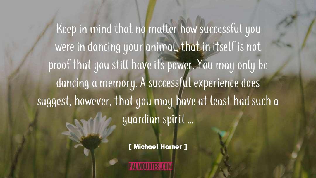 Animal Rescuers quotes by Michael Harner