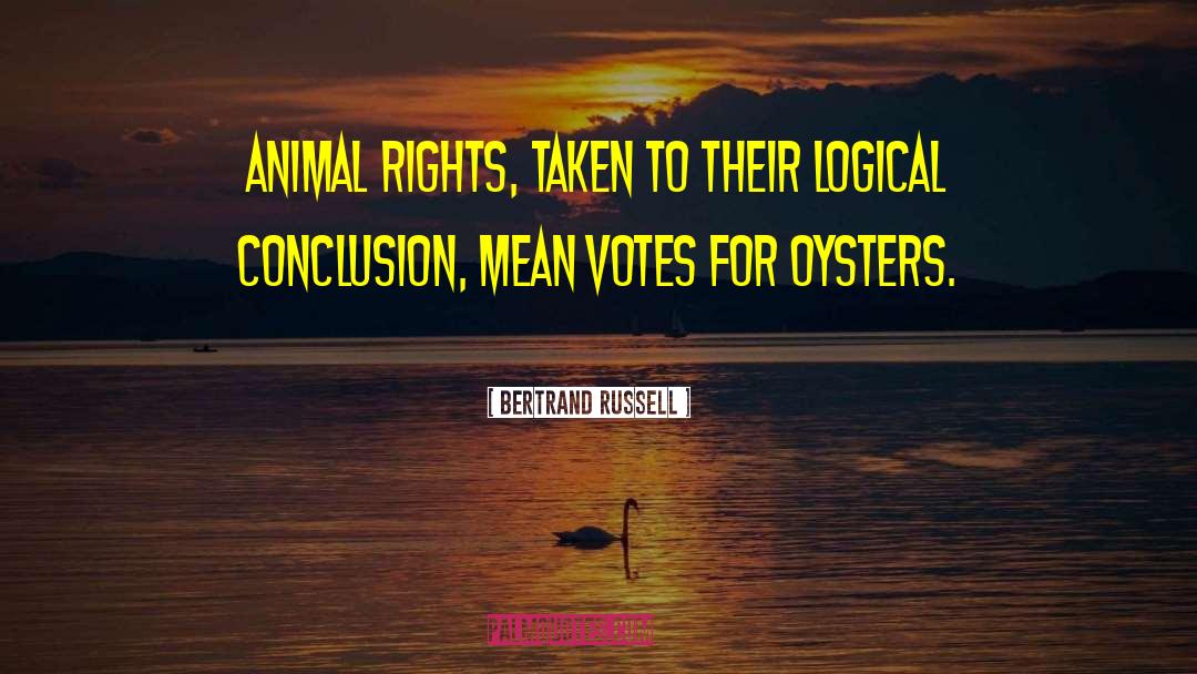 Animal Rights quotes by Bertrand Russell