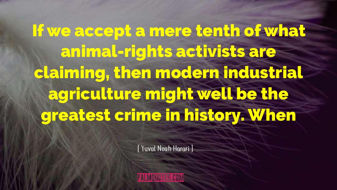 Animal Rights quotes by Yuval Noah Harari