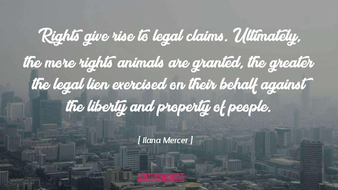 Animal Rights quotes by Ilana Mercer