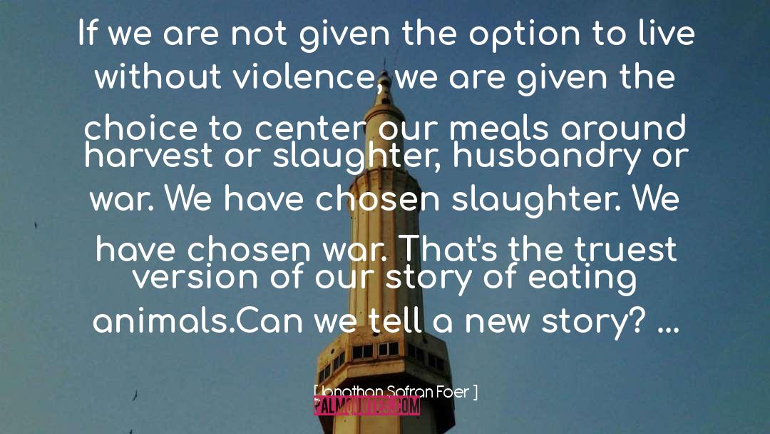 Animal Rights quotes by Jonathan Safran Foer