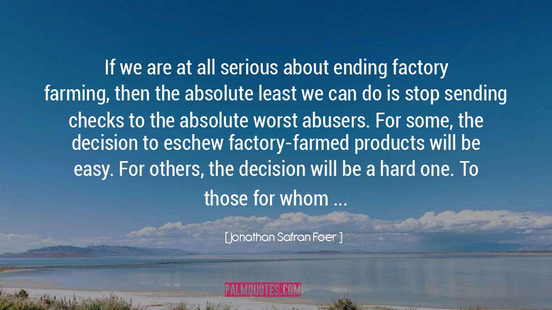 Animal Rights Veganism quotes by Jonathan Safran Foer