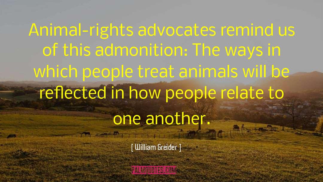 Animal Rights Veganism quotes by William Greider