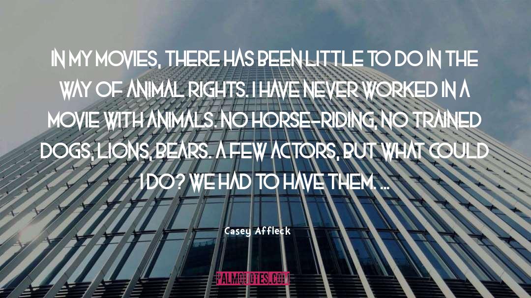 Animal Rights Veganism quotes by Casey Affleck