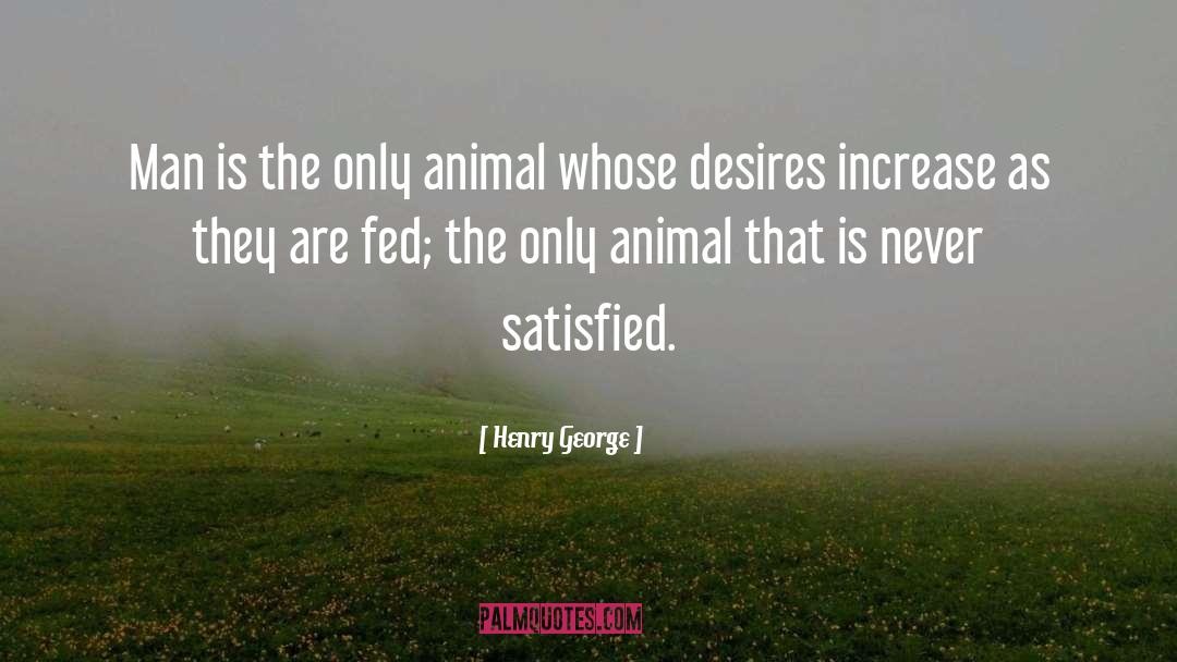 Animal Sacrifice quotes by Henry George