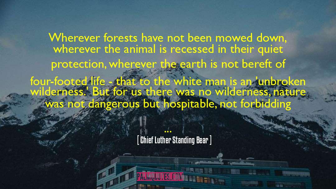 Animal Sanctuaries quotes by Chief Luther Standing Bear