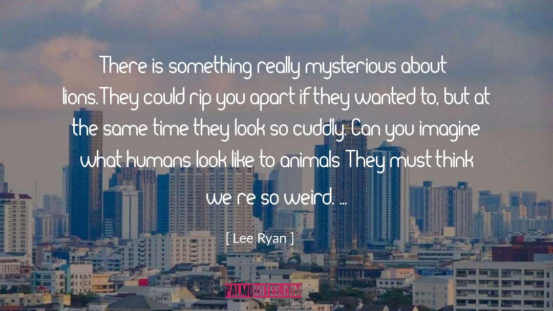Animal Shifters quotes by Lee Ryan