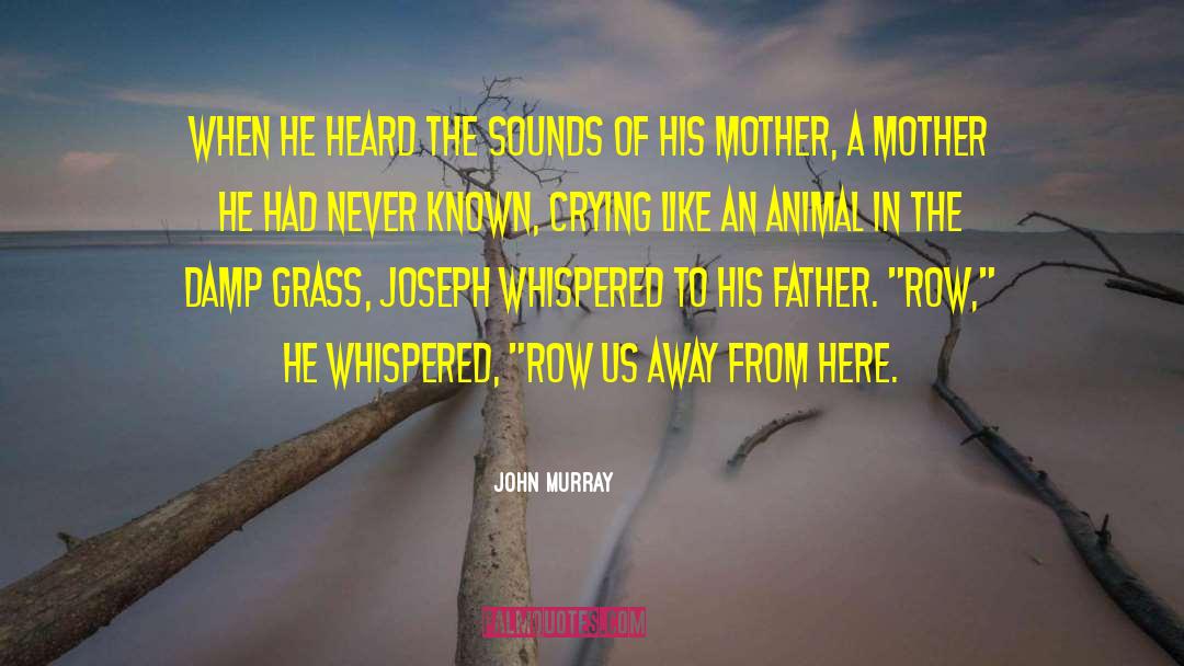 Animal Shifters quotes by John Murray