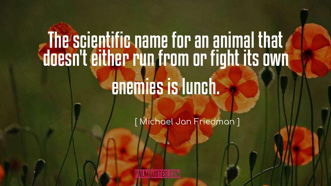 Animal Testing quotes by Michael Jan Friedman