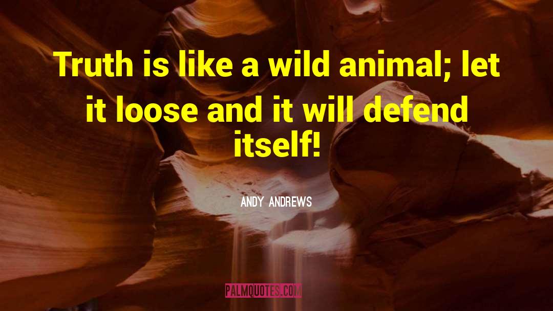 Animal Trapping quotes by Andy Andrews