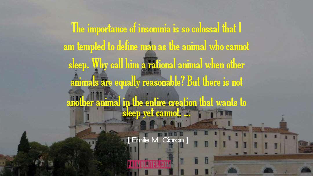 Animal Trapping quotes by Emile M. Cioran