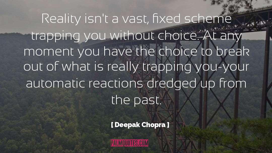 Animal Trapping quotes by Deepak Chopra