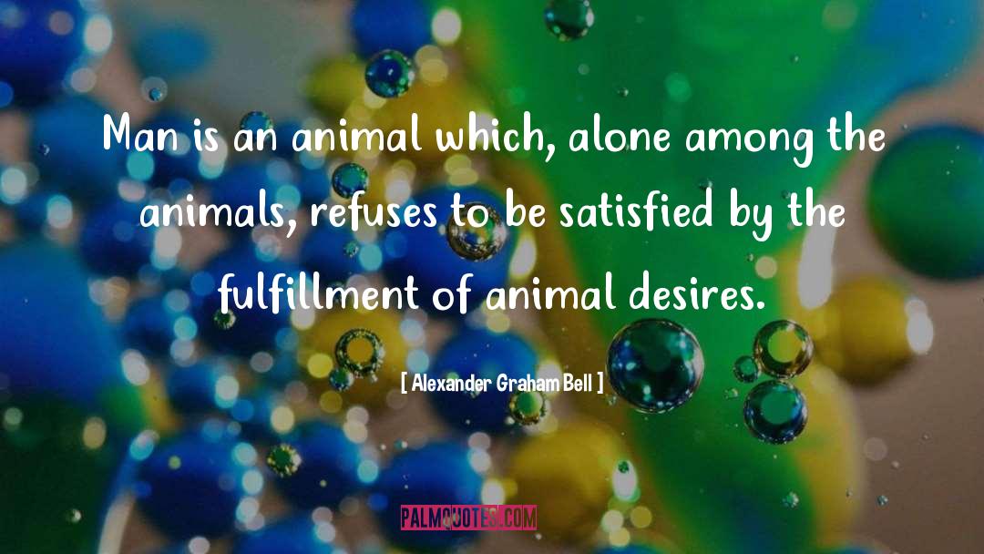 Animal Trapping quotes by Alexander Graham Bell