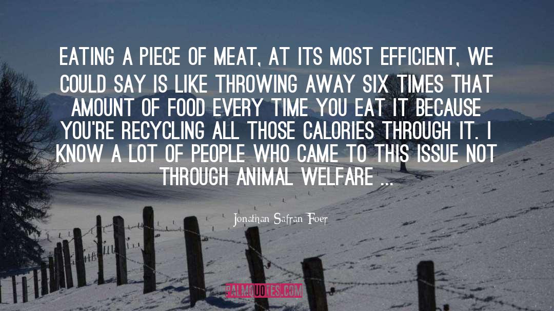 Animal Welfare quotes by Jonathan Safran Foer