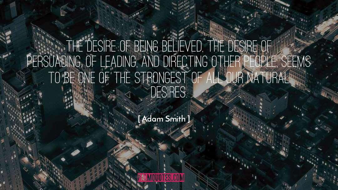 Animalistic Desires quotes by Adam Smith