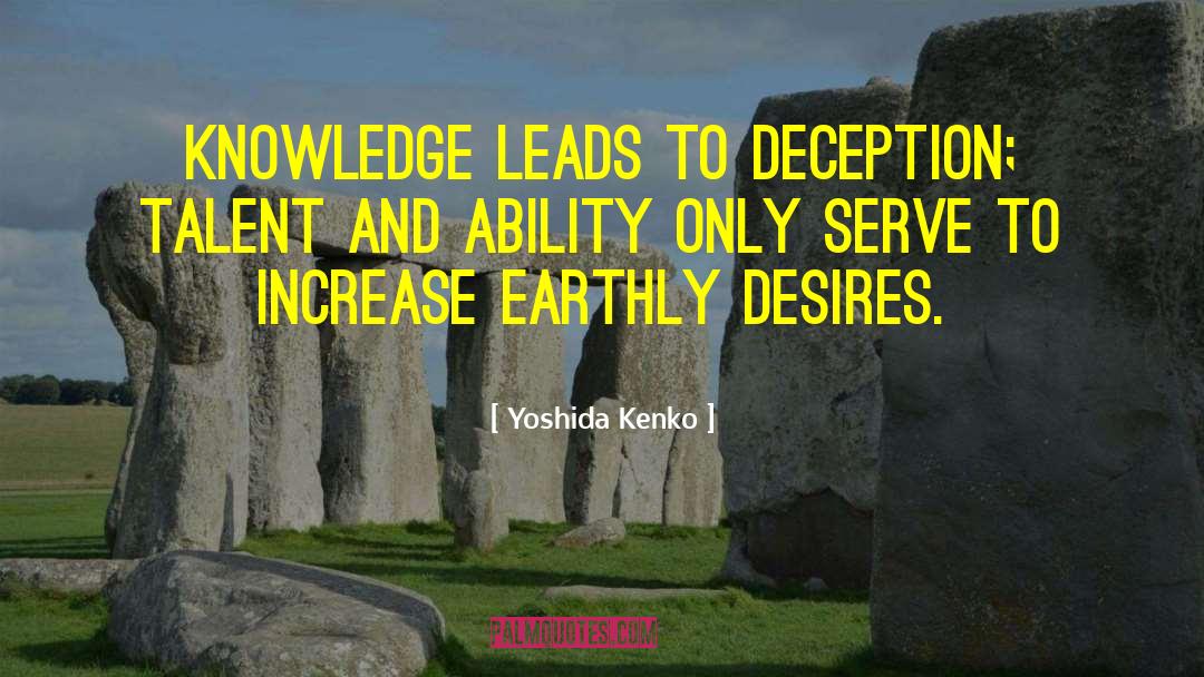 Animalistic Desires quotes by Yoshida Kenko