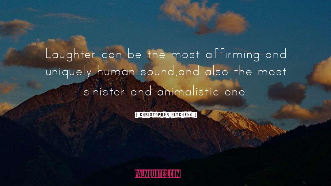 Animalistic quotes by Christopher Hitchens