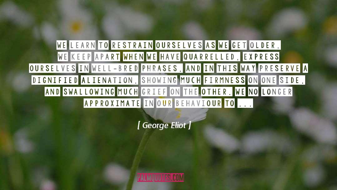 Animals And Attitude quotes by George Eliot