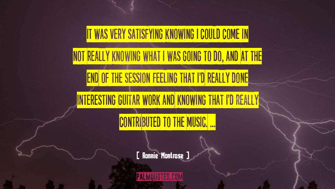 Animals And Music quotes by Ronnie Montrose