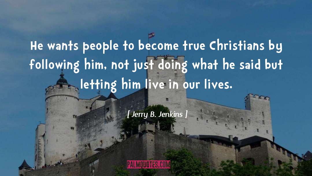 Animals In Our Lives quotes by Jerry B. Jenkins