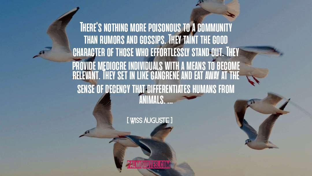 Animals quotes by Wiss Auguste