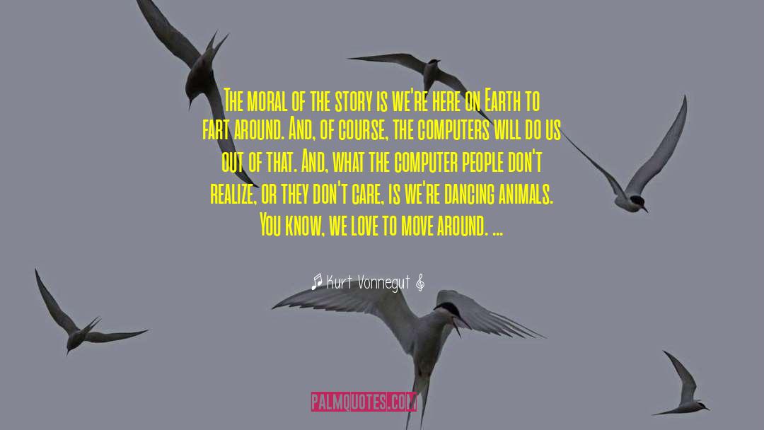 Animals Stories Heroism quotes by Kurt Vonnegut