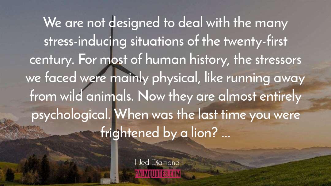 Animals They Are Extinct quotes by Jed Diamond