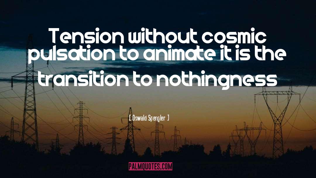 Animate quotes by Oswald Spengler