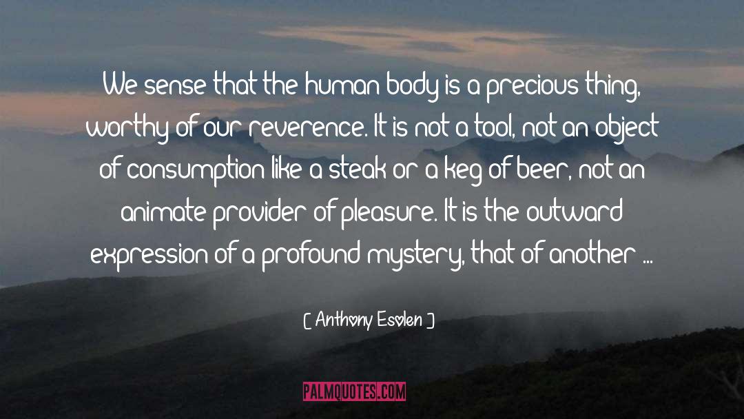 Animate quotes by Anthony Esolen