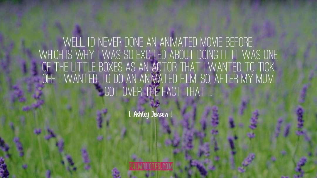 Animated Movies quotes by Ashley Jensen