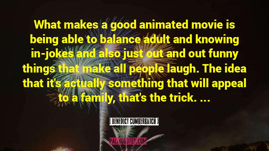 Animated Movies quotes by Benedict Cumberbatch