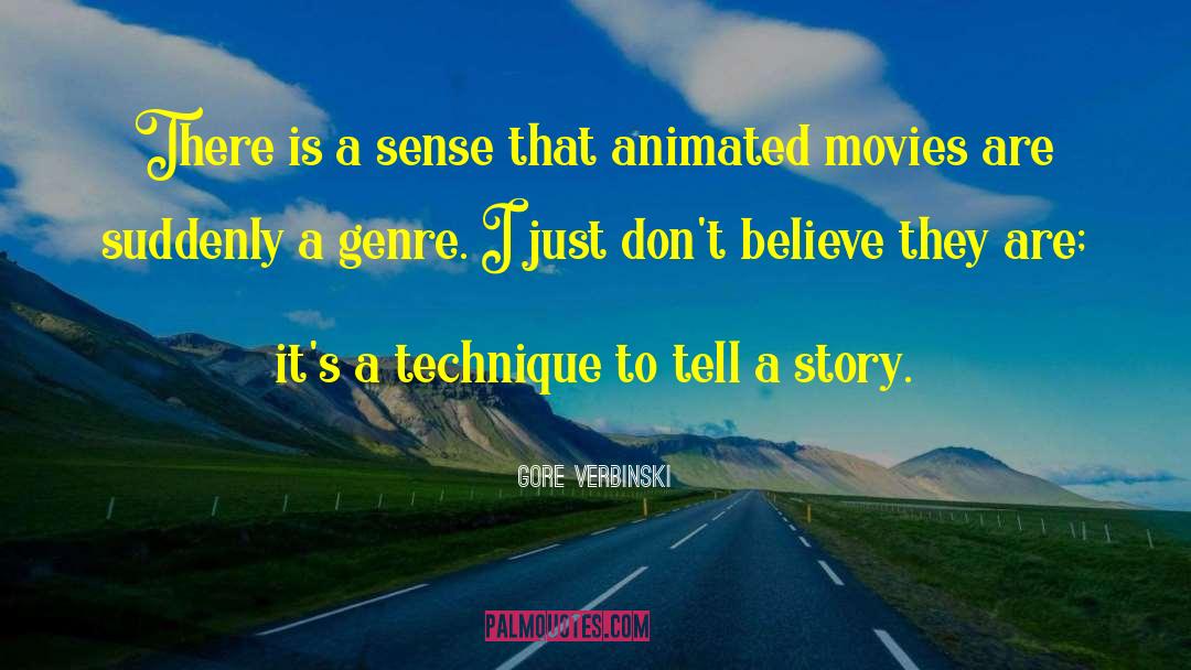 Animated Movies quotes by Gore Verbinski