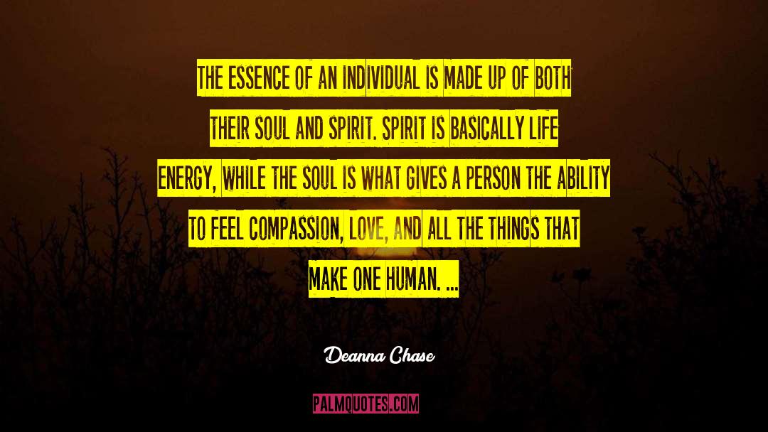 Animating Essence quotes by Deanna Chase