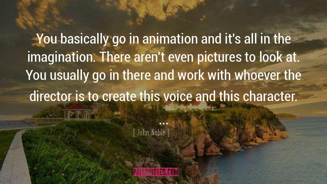 Animation quotes by John Noble