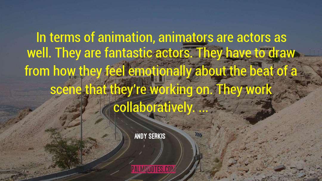 Animation quotes by Andy Serkis