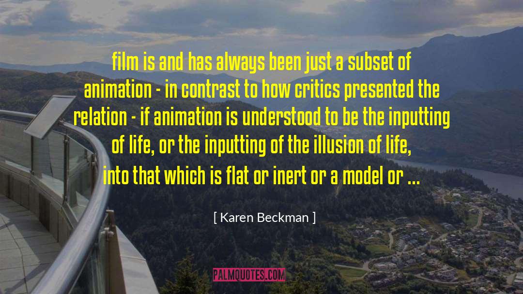 Animation quotes by Karen Beckman