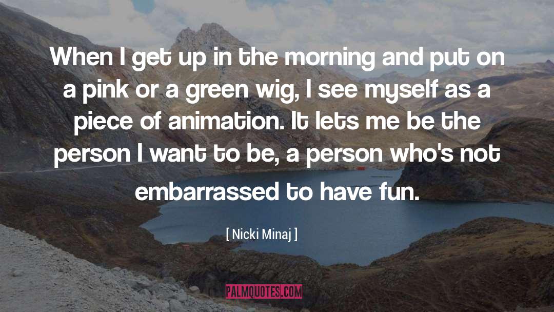 Animation quotes by Nicki Minaj