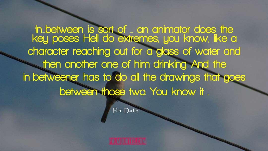 Animator quotes by Pete Docter