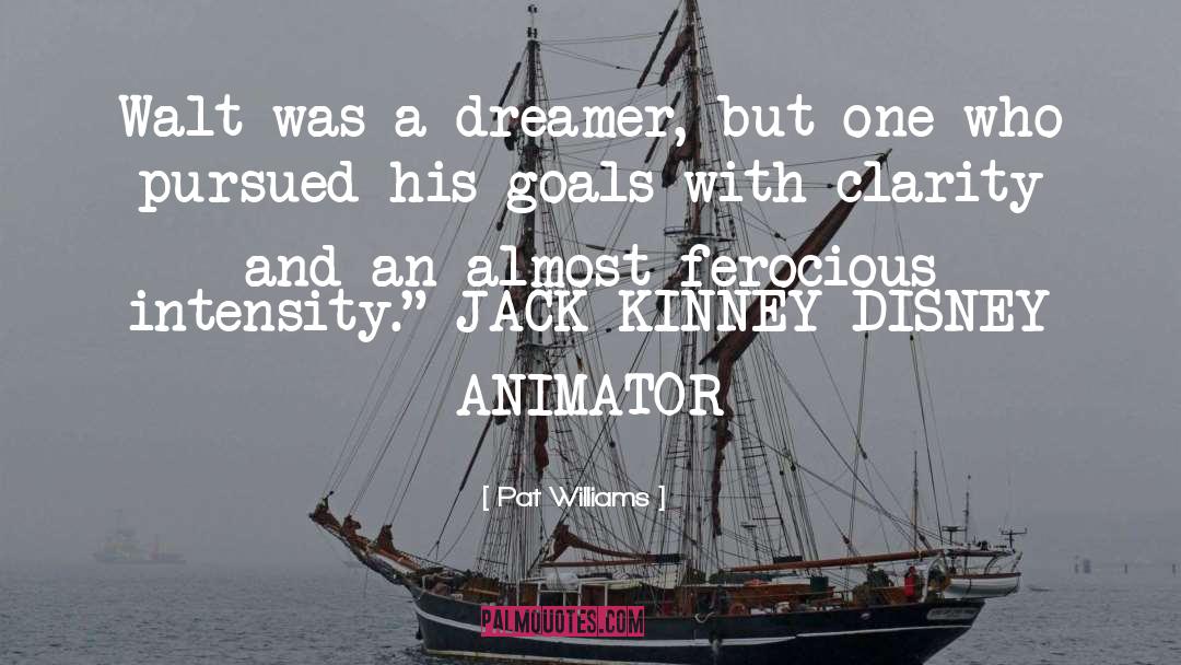 Animator quotes by Pat Williams