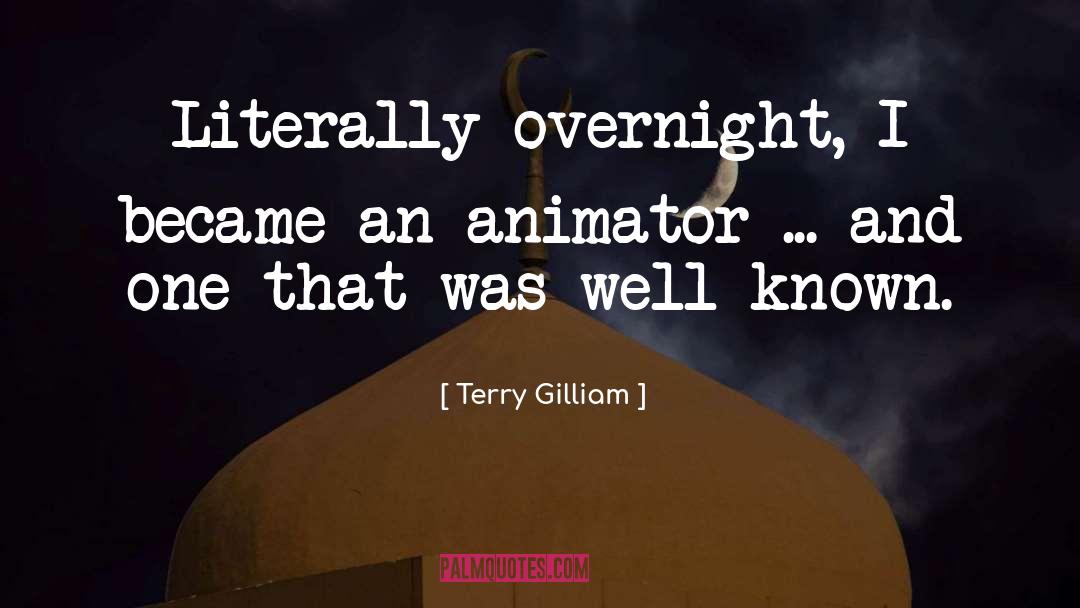 Animator quotes by Terry Gilliam