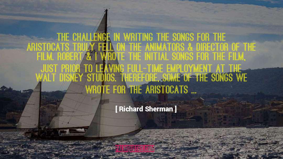 Animator quotes by Richard Sherman