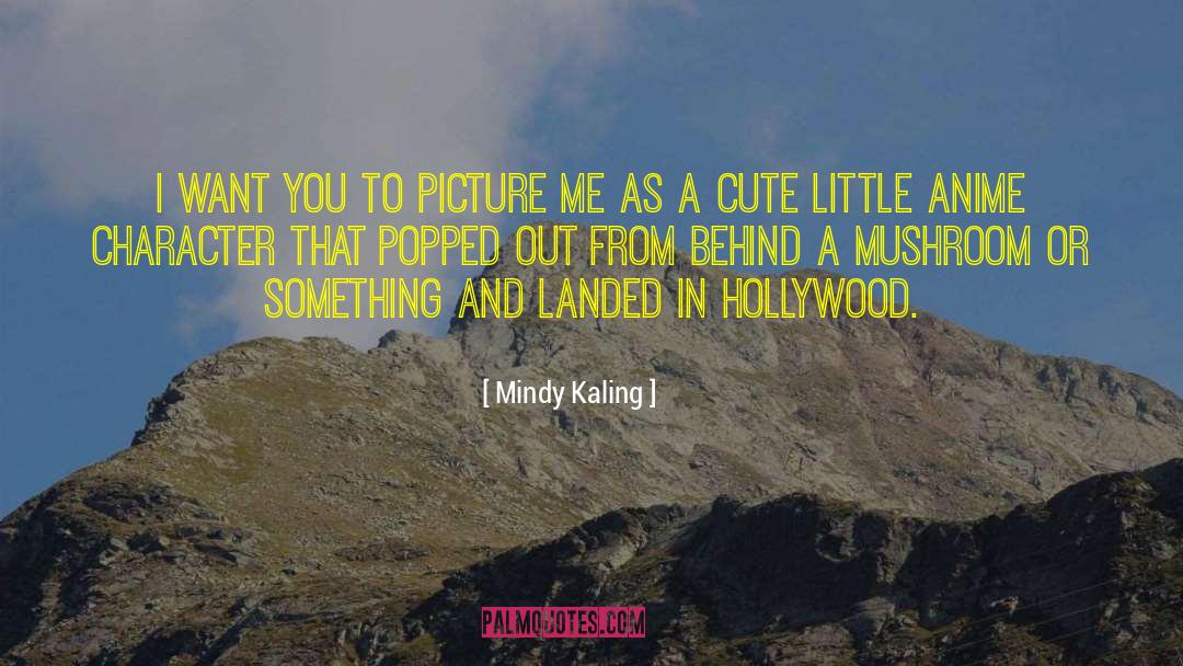 Anime quotes by Mindy Kaling