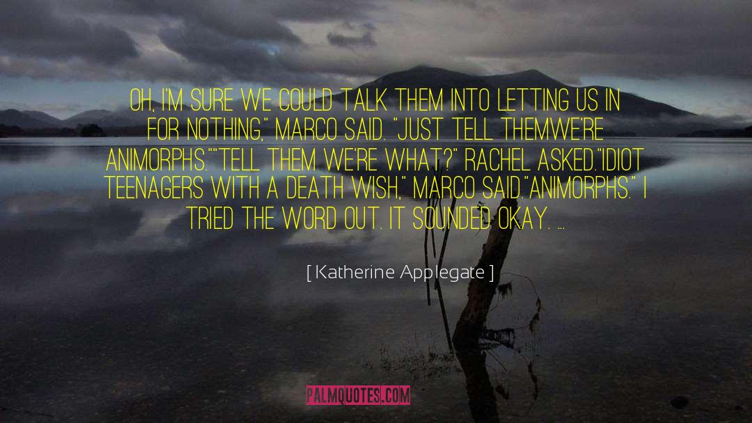Animorphs quotes by Katherine Applegate