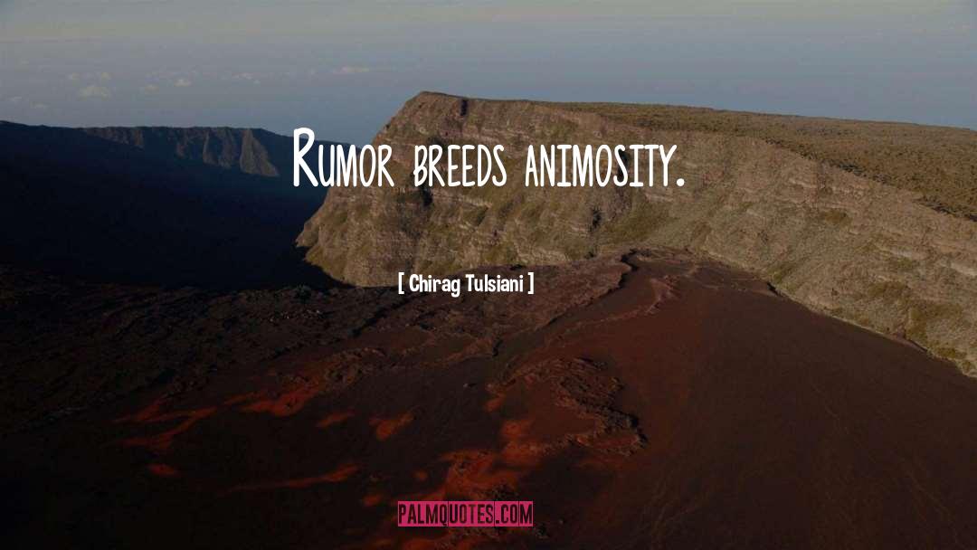 Animosity quotes by Chirag Tulsiani