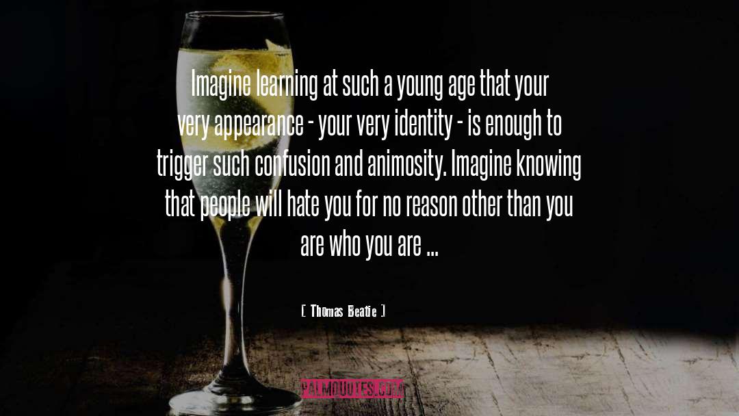 Animosity quotes by Thomas Beatie