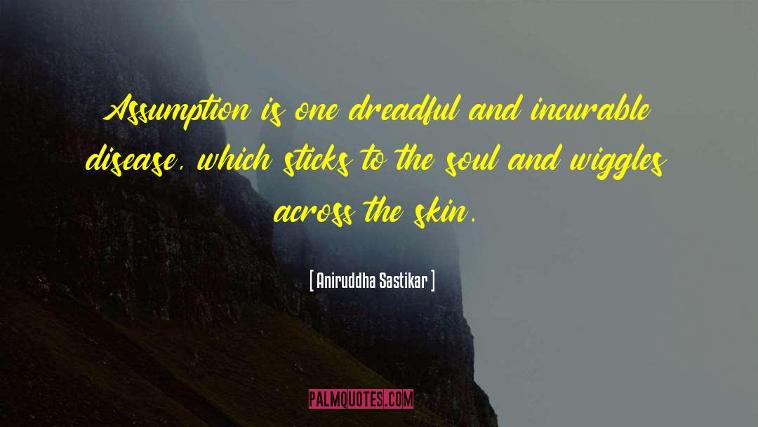 Aniruddha quotes by Aniruddha Sastikar