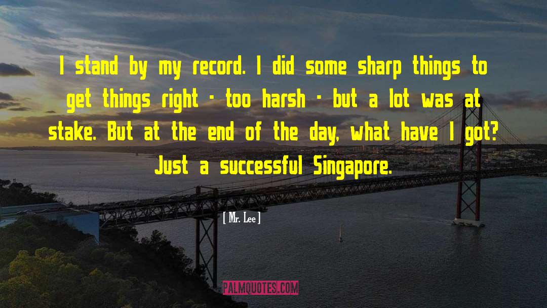 Anisya Singapore quotes by Mr. Lee